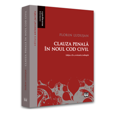 Clauza penala in noul Cod civil. Editia a II-a, revazuta si adaugita - 2022