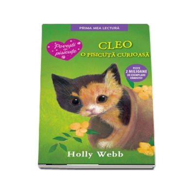 Cleo, o pisicuta curioasa - Holly Webb