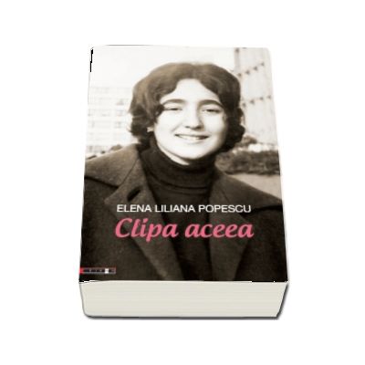 Clipa aceea. Poeme (1965 - 2018)