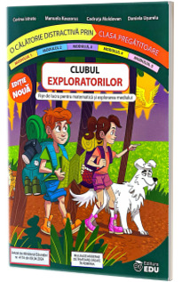 Clubul exploratorilor, pentru clasa pregatitoare Clubul exploratorilor, pentru clasa pregatitoare