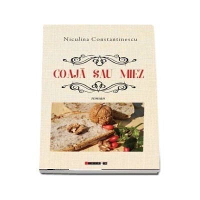 Coaja sau miez - Niculina Constantinescu
