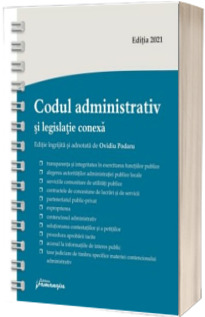 Codul administrativ si legislatie conexa. Actualizat la 1 martie 2021 - spiralat