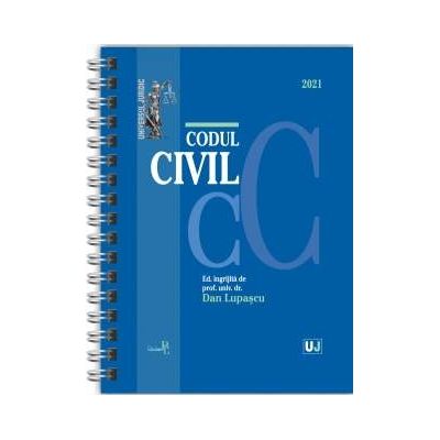 Codul civil 2021 - Editie spiralata