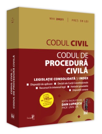 Codul civil si Codul de procedura civila: mai 2021