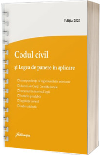 Codul civil si Legea de punere in aplicare. Actualizat la 24 iunie (spiralat)