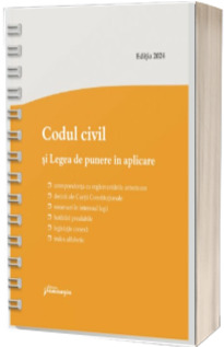 Codul civil si Legea de punere in aplicare. Actualizat la 3 ianuarie 2024 - spiralat