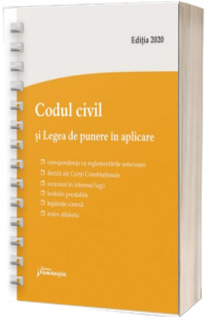 Codul civil si Legea de punere in aplicare. Actualizat la 9 ianuarie 2020