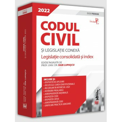 Codul civil si legislatie conexa 2022 Editie PREMIUM