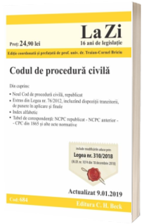 Codul de procedura civila. Cod 684. Actualizat la 9.01.2019