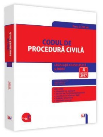 Codul de procedura civila. Legislatie consolidata si INDEX: 4 septembrie 2017