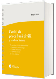 Codul de procedura civila si taxele de timbru. Actualizat la 15 mai 2026 - spiralat