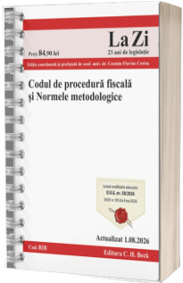 Codul de procedura fiscala si Normele metodologice. Cod 818. Actualizat la 1.08.2026