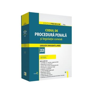 Codul de procedura penala si legislatie conexa 2020. Editie PREMIUM