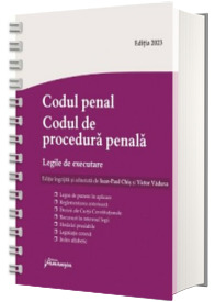 Codul penal. Codul de procedura penala. Legile de executare. Actualizat 1 septembrie 2023, Spiralat