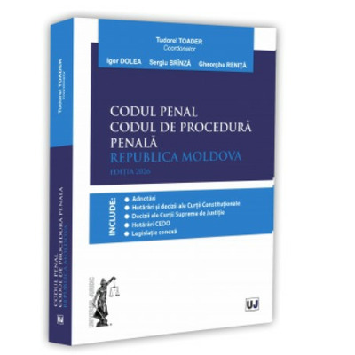 Codul penal. Codul de procedura penala. Republica Moldova Codul penal. Codul de procedura penala. Republica Moldova