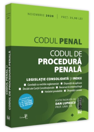 Codul penal si Codul de procedura penala: Noiembrie 2020 Editie tiparita pe hartie alba