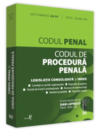 Codul penal si Codul de procedura penala: SEPTEMBRIE 2019