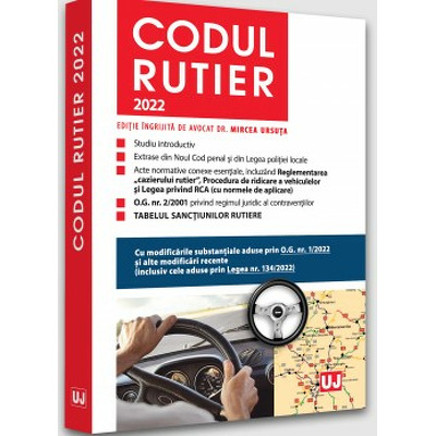 Codul rutier 2022, cu modificarile recenta