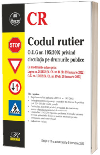 Codul rutier. Editia a 11-a actualizata la 6 februarie 2022