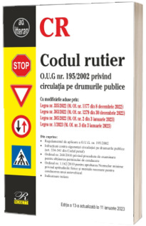 Codul rutier. Editia a 13-a actualizata la 11 ianuarie 2023