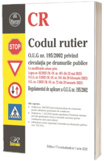 Codul rutier. Editia a 17-a actualizata la 1 iunie 2025
