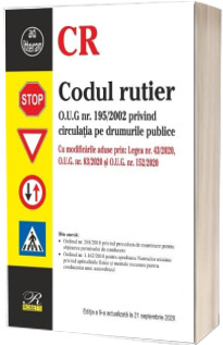 Codul rutier. Editia a IX-a actualizata la 21 septembrie 2020