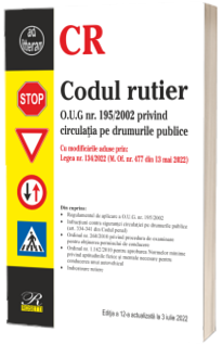 Codul rutier. Legea nr. 134/2022 (M. Of. nr. 477 din 13 mai 2022)