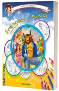 Colectia Carla coloreaza: Frumoasa si Bestia - carte de colorat + poveste