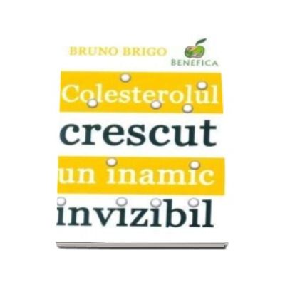 Colesterolul crescut, un inamic invizibil - Cum sa ne protejam inima si aparatul circulator