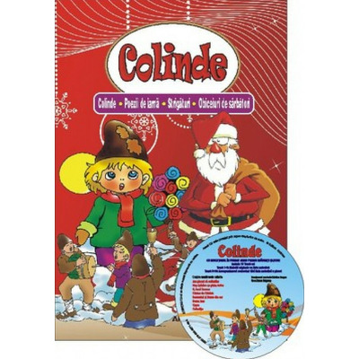 Colinde, poezii de iarna, strigaturi, obiceiuri de sarbatori (Carte CD)