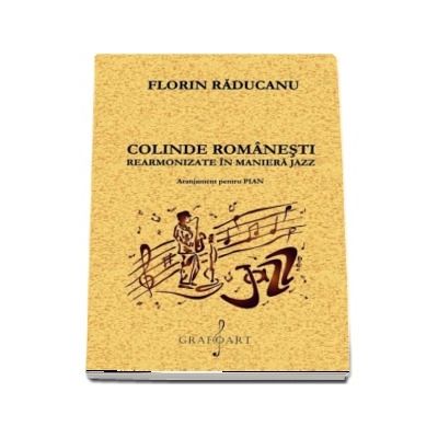 Colinde romanesti rearmonizate in maniera de Jazz. Aranjament pentru pian