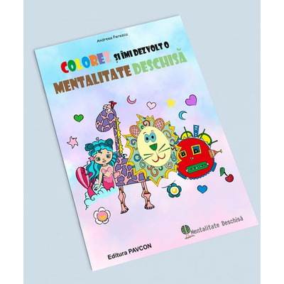 Colorez si imi dezvolt o mentalitate deschisa