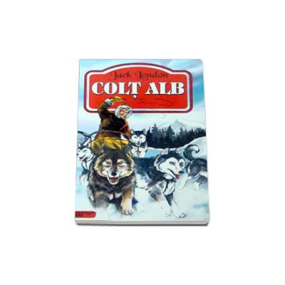 Colt alb - Jack London (Traducere de Liana Ciuche)