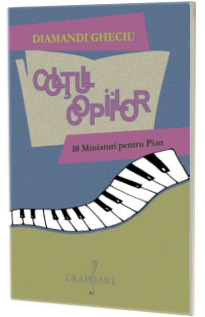 Coltul Copiilor. 10 miniaturi pentru pian