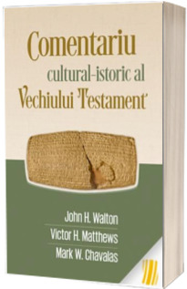 Comentariu cultural - istoric al Vechiului Testament