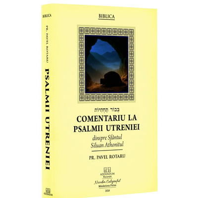 Comentariu la Psalmii Utreniei dinspre Sfantul Siluan Athonitul Comentariu la Psalmii Utreniei dinspre Sfantul Siluan Athonitul
