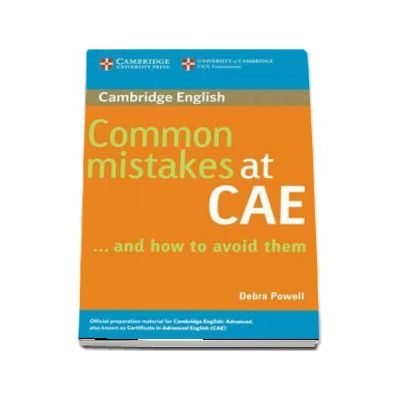 Common Mistakes at CAE... and How to Avoid Them - and How to Avoid Them - Debra Powell