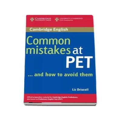 Common Mistakes at PET... and How to Avoid Them (Liz Driscoll)