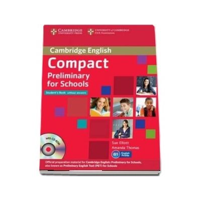 Compact Preliminary for Schools Student's Pack (Student's Book without Answers with CD-ROM, Workbook without Answers with Audio CD)