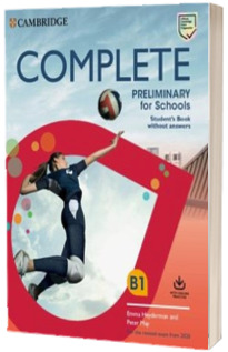 Complete Preliminary for Schools Students Book without Answers with Online Practice and Workbook without Answers with Audio Download : For the Revised Exam from 2020