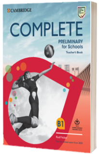 Complete Preliminary for Schools Teachers Book with Downloadable Resource Pack (Class Audio and Teachers Photocopiable Worksheets) : For the Revised Exam from 2020