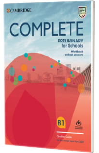 Complete Preliminary for Schools Workbook without Answers with Audio Download : For the Revised Exam from 2020