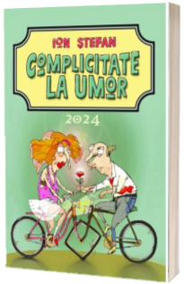Complicitate la umor 2024