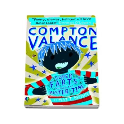 Compton Valance %u2014 Super F.A.R.T.S versus the Master of Time