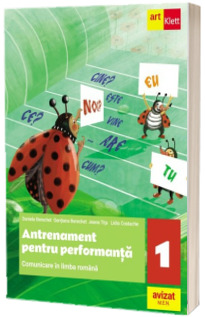 Comunicare in limba romana. Antrenament pentru performanta. Clasa a I-a.