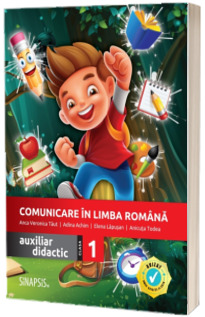 Comunicare in limba romana. Auxiliar didactic pentru clasa I