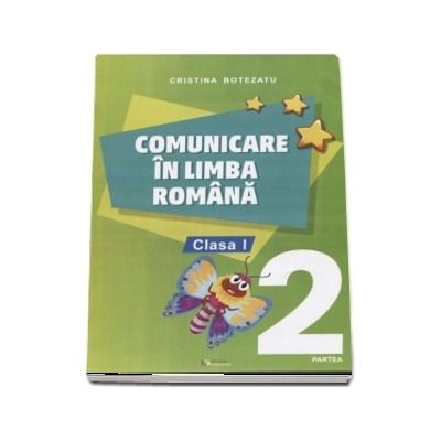 Comunicare in limba romana, auxiliar pentru clasa I, partea 2