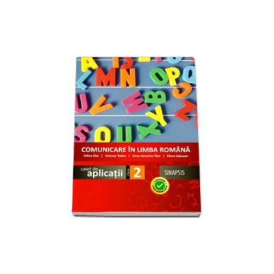 Comunicare in limba romana - Caiet de aplicatii pentru clasa a II-a (Anca Veronica Taut). Editie 2014