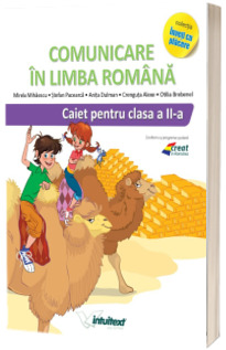 Comunicare in limba romana. Caiet pentru clasa a II-a (Varianta - EDP 1 Pitila, Mihailescu)