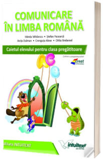 Comunicare in limba romana. Caietul elevului clasa pregatitoare